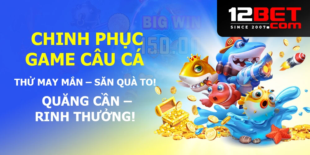 bi-kip-san-ca-tai-12bet-cach-toi-uu-luong-dan-de-thu-ve-loi-nhuan-cao